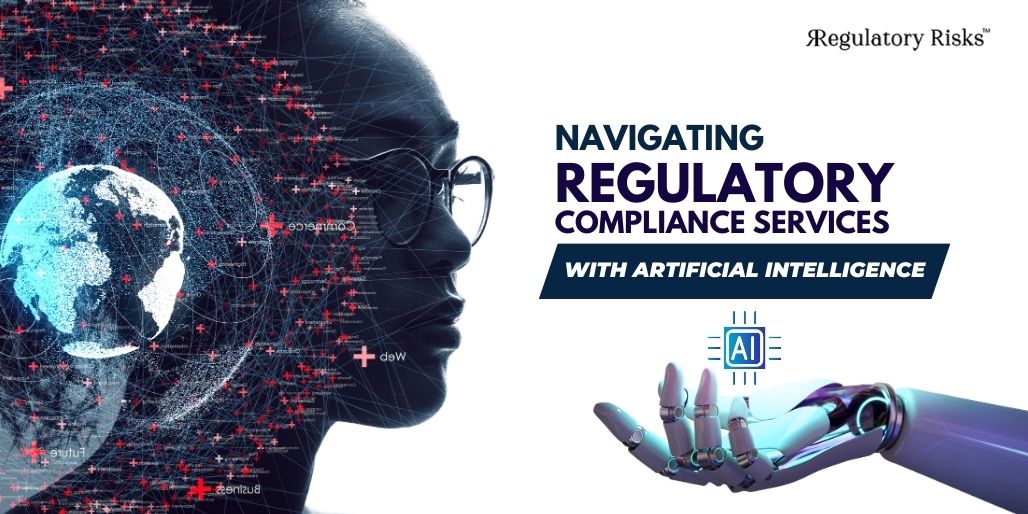 Navigating Regulatory Compliance Services with Artificial Intelligence