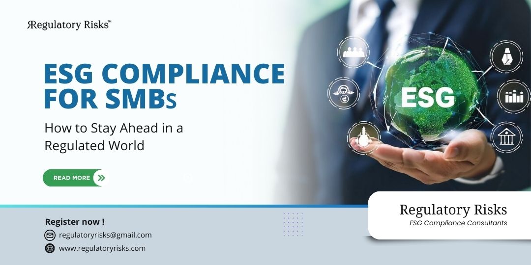 ESG Compliance for SMBs: How to Stay Ahead in a Regulated World