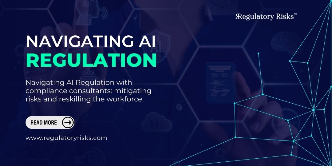 Navigating AI Regulation with Compliance Consultants