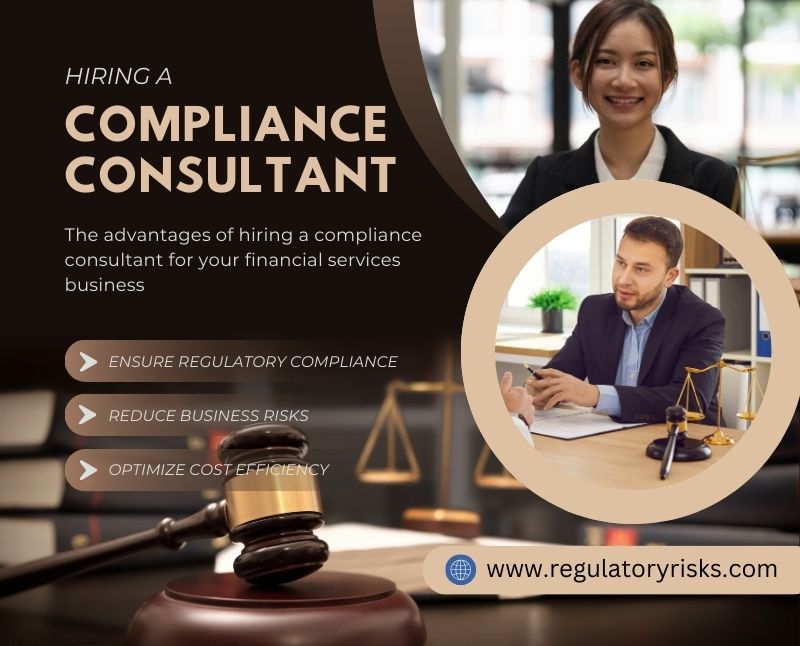 The Advantages of Hiring a Compliance Consultant for Your Financial Services Business