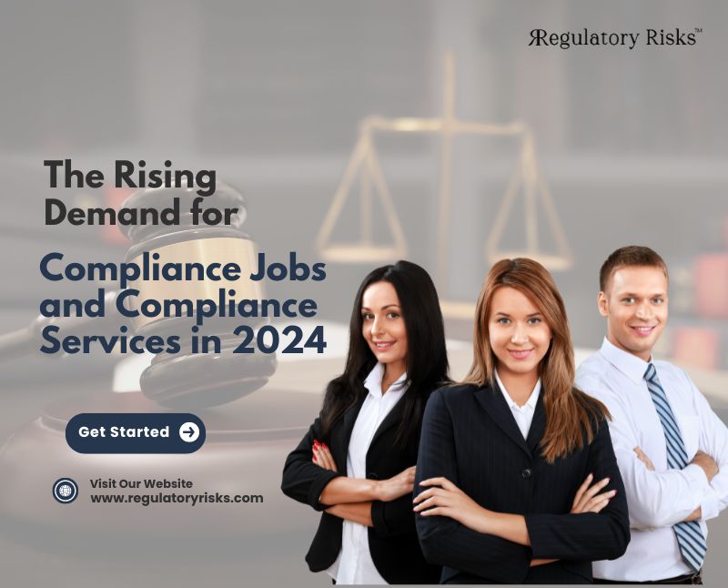 The Rising Demand for Compliance Jobs and Compliance Services in 2024