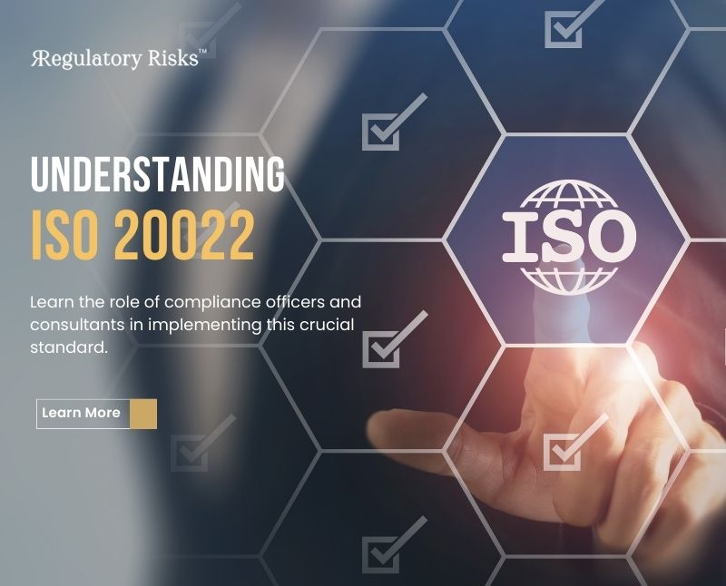 Understanding ISO 20022 and the Role of Compliance Consultants